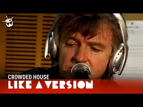 Crowded House cover Fred Neil 'Everybody's Talkin'' for Like A Version