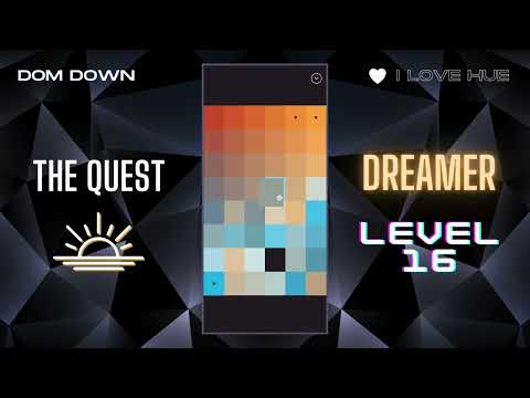 I Love Hue 💚🩷💜 / The Quest: Dreamer Level 16 / Dom Down
