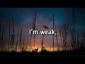 I M Weak Sad WhatsApp Status In English Broken Heart Status Only Love Can Hurt Like This