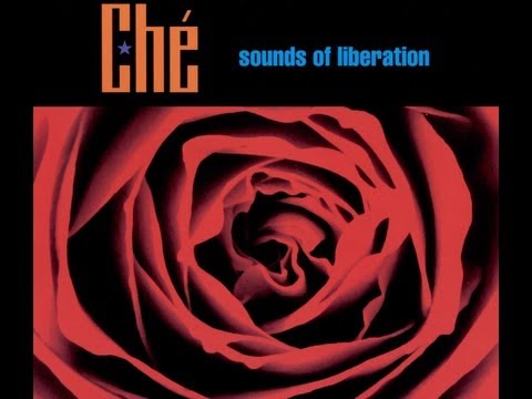 Ché - Sounds of Liberation ⌇ Full album ☆ 2000 ⌇ HD