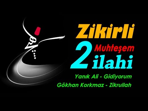 Zikirli Muhteşem 2 İlahi