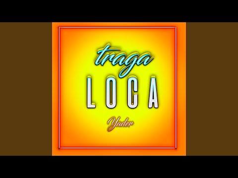 Traga loca