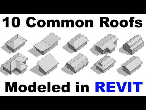 10 Common Roof Shapes Modeld in Revit Tutorial