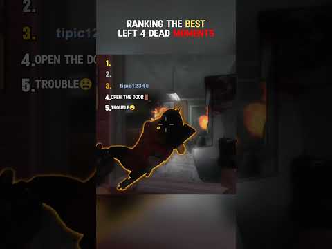 Ranking The Best Left 4 Dead Moments