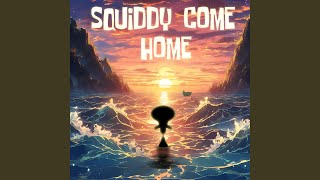 Cover art for Squiddy Come Home