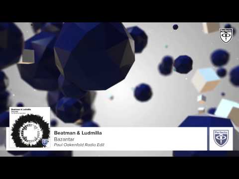 Beatman & Ludmilla - Bazantar (Paul Oakenfold Radio Edit)