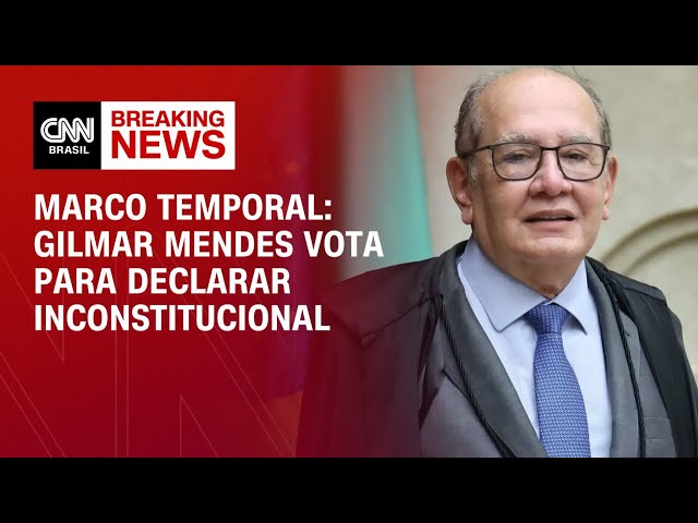 Gilmar Mendes vota para declarar inconstitucional o marco temporal | BASTIDORES CNN