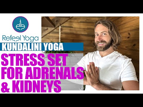 Kundalini Yoga: Stress Set For Adrenals and Kidneys