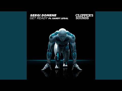Get Ready (feat. Sandy Legal) (Extended Mix)