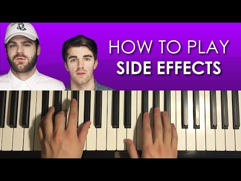 How To Play - The Chainsmokers - Side Effects (PIANO TUTORIAL LESSON)