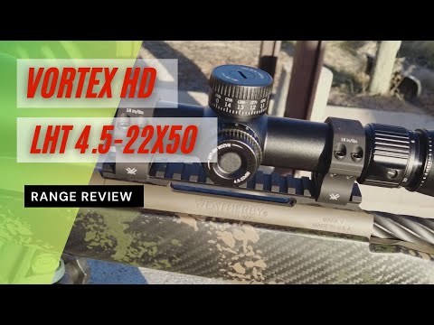 Vortex Razor HD LHT 4.5-22x50 FFP | Range Review