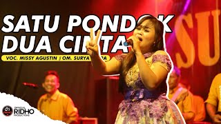 Download lagu SATU PONDOK DUA CINTA (Lawas Tapi Penak) - Voc. Missy Agustin || OM. SURYA PUTRA 2021 mp3