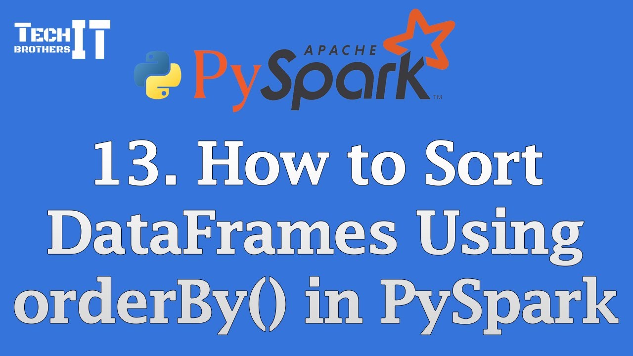 How to Sort DataFrames Using orderBy() in PySpark | PySpark Tutorial