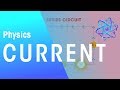 Current | Electricity | Physics | FuseSchool