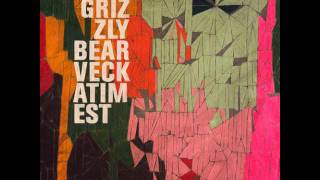 Grizzly Bear - Foreground (Instrumental)