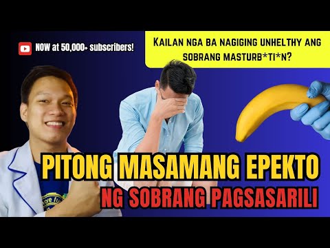 Masamang Epekto ng Pagsasarili Araw-Araw | Mental at Physical Side Effects ng Masturbation
