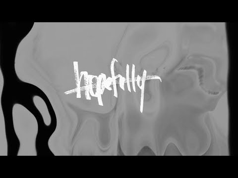 The Royal Foundry - Hopefully (Lyric Video)