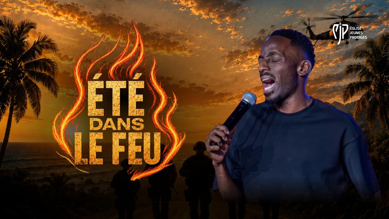 ÉTÉ DANS LE FEU  - Ps Samuel EBOUMBOU
