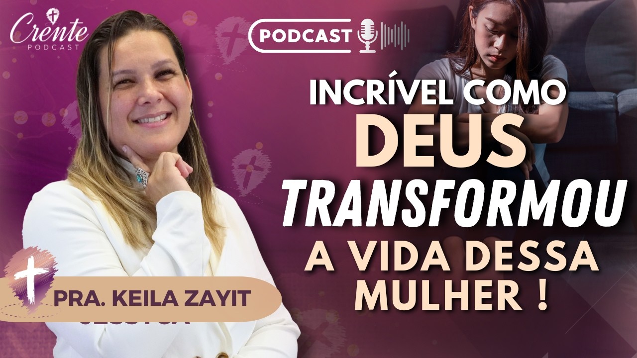 Você precisa ouvir esse TESTEMUNHO: O Que Deus fez foi extraordinário !  | Pastora Keila Zayit #96