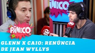 Glenn e Caio batem boca sobre renúncia de Jean Wyllys