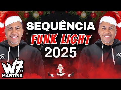 SEQUÊNCIA FUNK LIGHT -  ANO NOVO | TIKTOK - W7 MARTINS