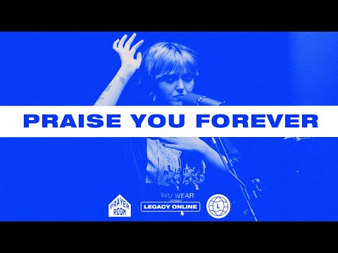 Praise You Forever | Prayer Room Legacy Nashville