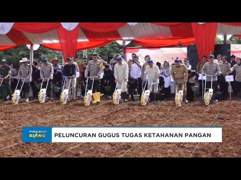 PELUNCURAN GUGUS TUGAS POLRI DUKUNG KETAHANAN PANGAN