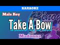 Take A Bow By Madonna Karaoke Male Key