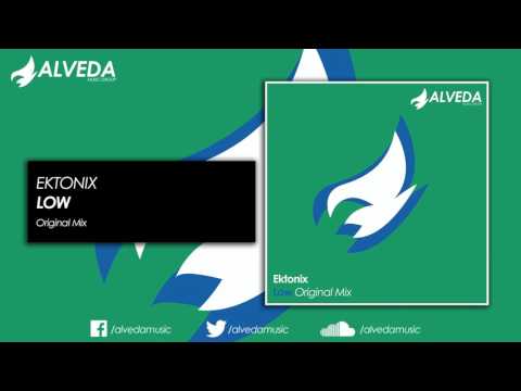 Ektonix - Low (Original Mix)