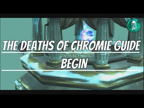 The Deaths of Chromie Scenario Guide - Begin #1| Wow Legion patch 7.2.5