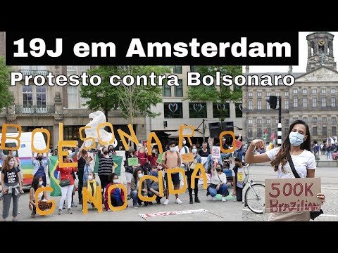 Fui no Protesto em Amsterdam, na Holanda l #19JForaBolsonaro #500MilMortos