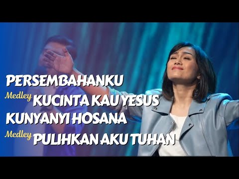 Persembahanku medley Kucinta Kau Yesus, Kunyanyi Hosana, Oh Tuhan Yesus Kerinduan Hatiku - GMS Live