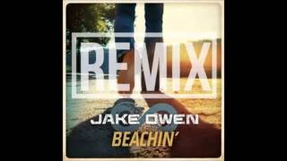 Jake Owen Beachin&#39; Remix ft T Pain &amp;  Mike Posner