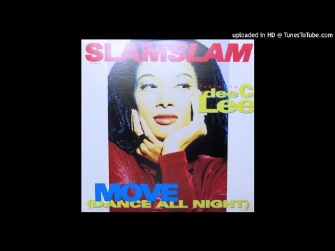 Slam Slam Feat. Dee C. Lee - Move (Dance All Night) (Slammin' 12'')