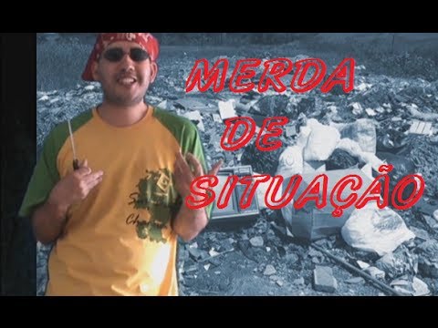 Merda De Situação video