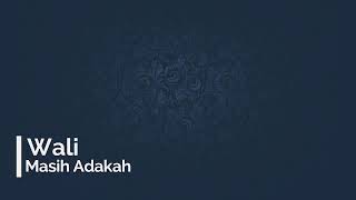 Download lagu Wali Band - Masih Adakah (Lirik) mp3