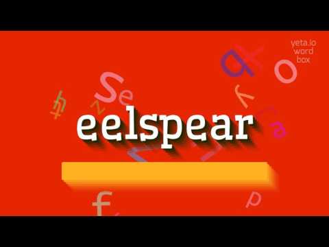 EELSPEAR - HOW TO PRONOUNCE EELSPEAR?