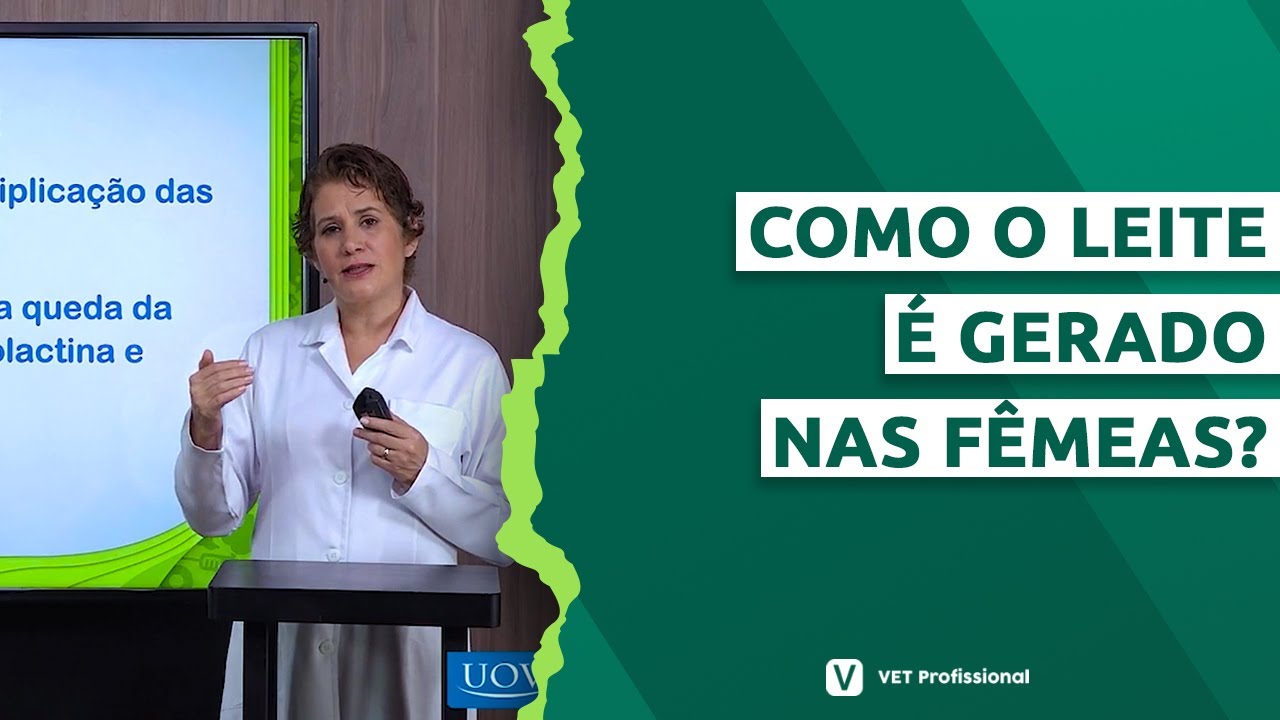Fisiologia da Lactação: Síntese e Secreção do Leite