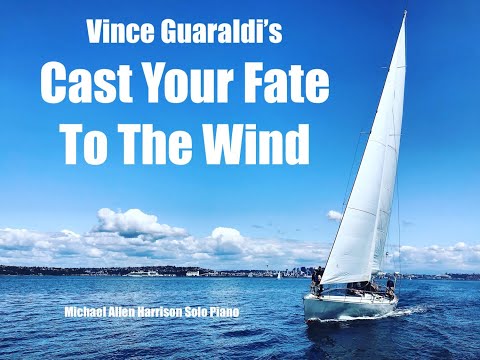 Cast Your Fate To The Wind By Vince Guaraldi - Michael Allen Harrison Solo Piano