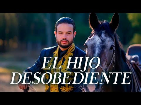 Emiliano Aguilar - El Hijo Desobediente