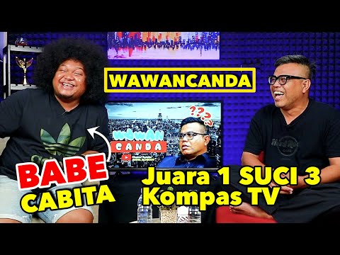 WAWANCANDA BABE CABITA - JUARA 1 SUCI 3