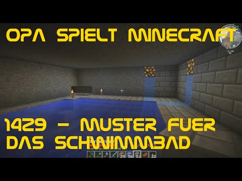 Opa spielt Minecraft 1429 - Muster für das Schwimmbad