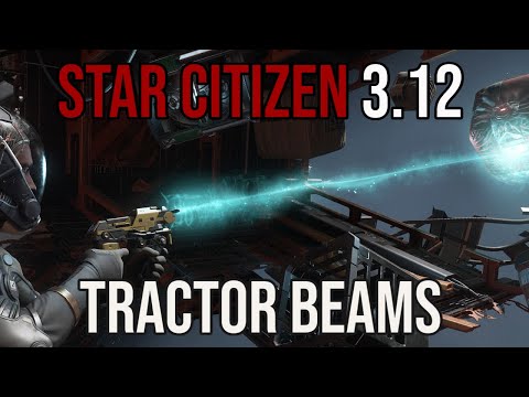 The Problems With Tractor Beams in Star Citizen 3.12