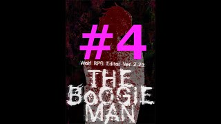 【フリゲ作者のフリゲ実況】The Boogie Man part4【鳥籠実況】