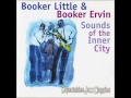 Booker Little & Booker Ervin - 1961 - Sounds Of The Inner City - 05 Blues De Tambour