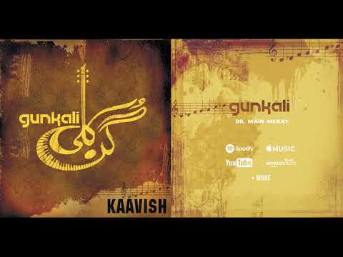 Kaavish - Dil Main Meray