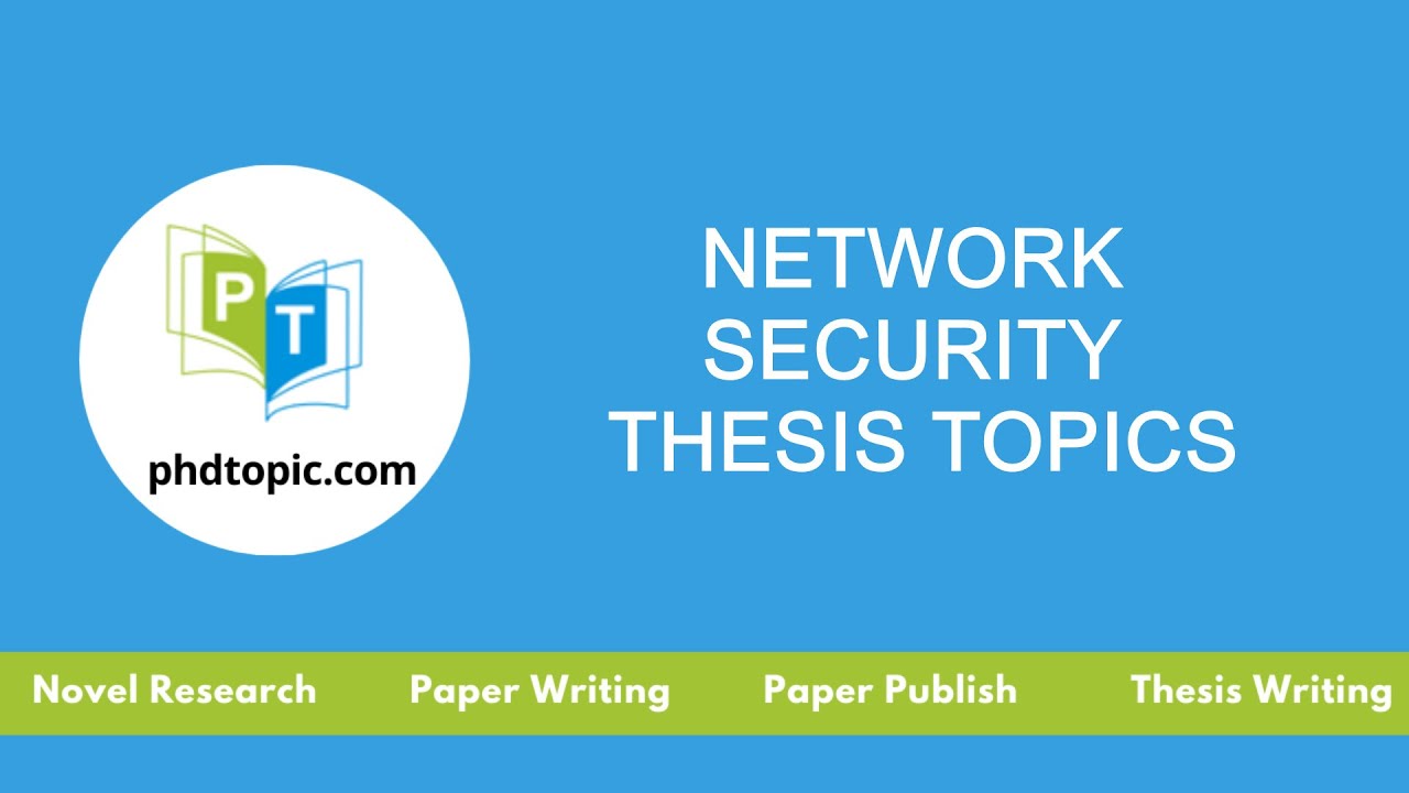 Network Security Thesis Topics | Network Security PhD Topics