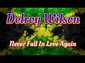 Delroy Wilson - Never Fall In Love Again
