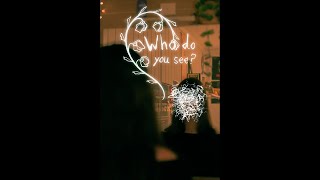 Who Do You See (Short film)