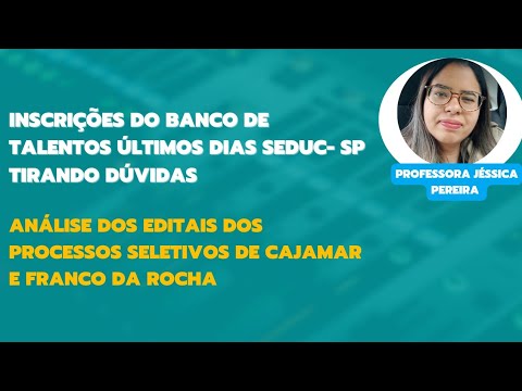 Últimos dias Banco de Talentos e Processos Seletivos: Cajamar e Franco da Rocha